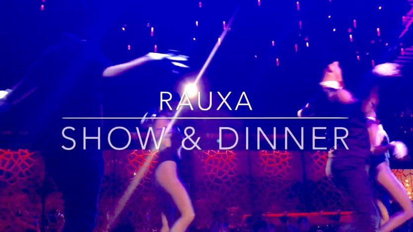 Rauxa show and dinner you will not forget on your vacaton!