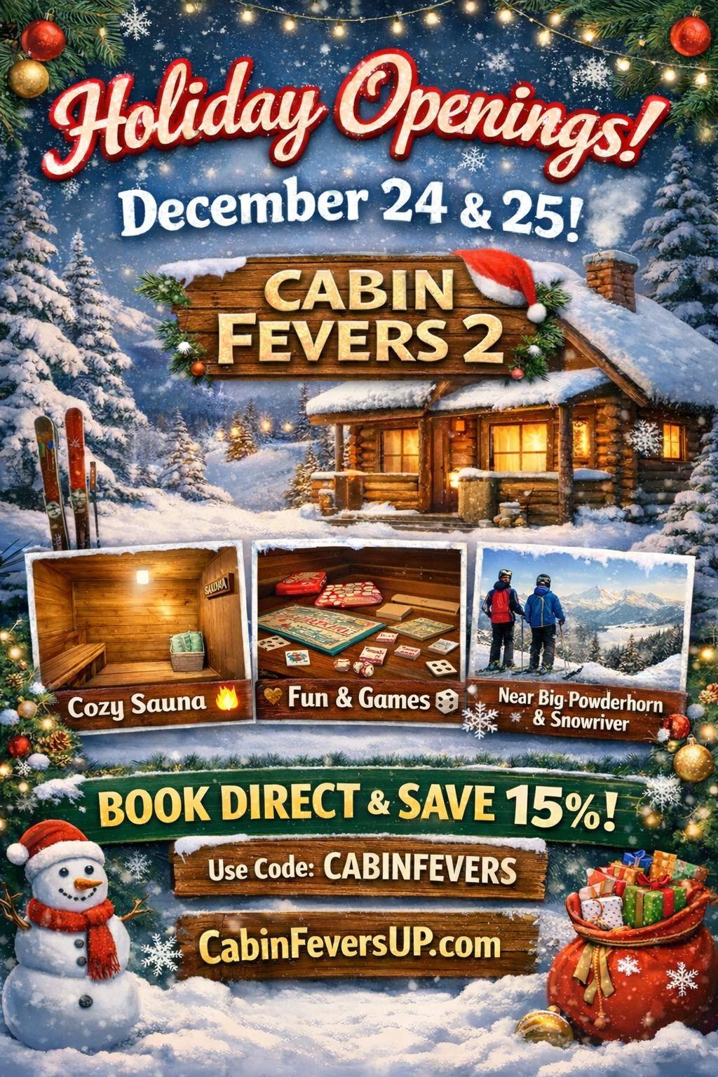Christmas Cabin Near Big Powderhorn & Snowriver | Dec 24–25
